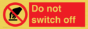 do-not-switch-off-prohibition-sign~
